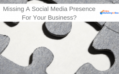 Missing A Social Media Presence For Your Business?