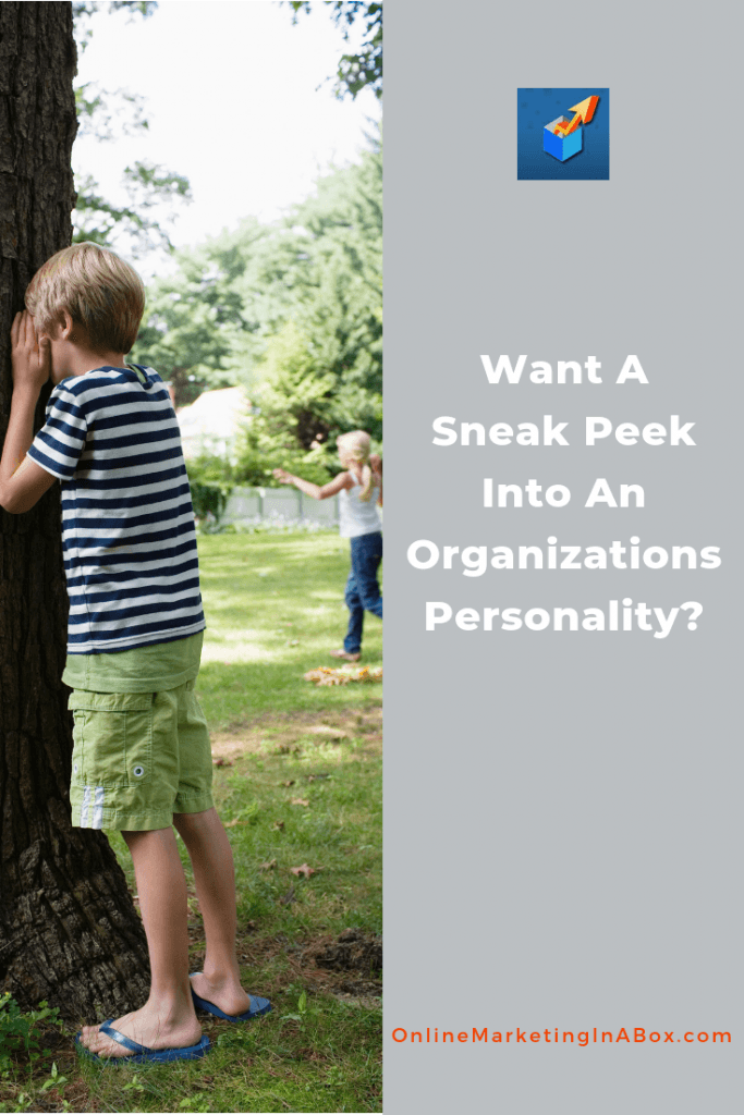 Want A Sneak Peek Into An Organizations Personality